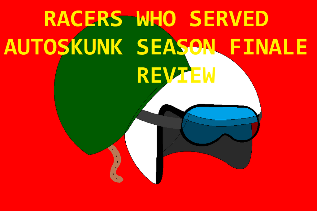 Most recent image: Racers who served (AutoSkunk finale review)