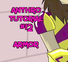 Anthro Tutorial #12 - Armor