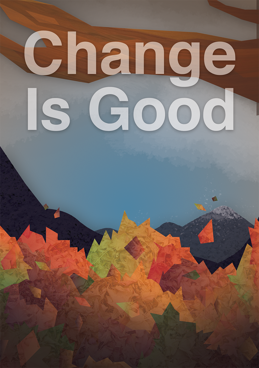 Change Is Good Seasonal poster
