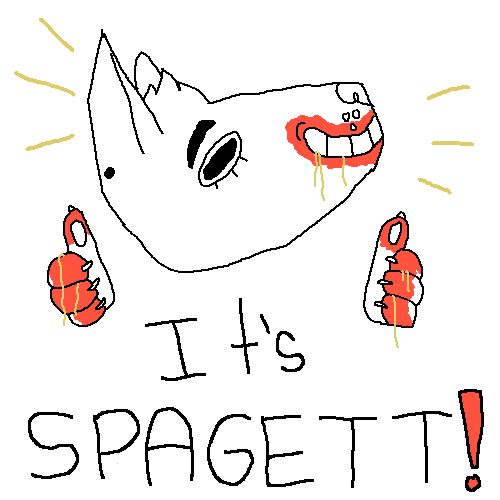 it's SPAGETT!