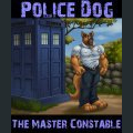 Police Dog Ch. 4 – The Master Constable