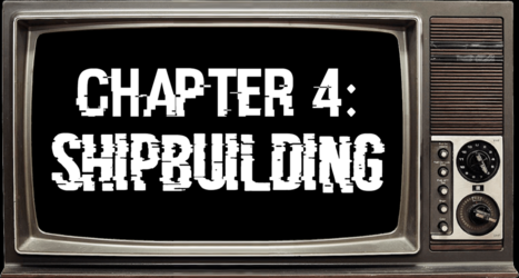 Chapter 4: Shipbuilding