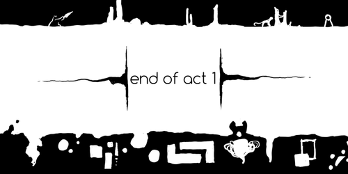 [026] End of Act One