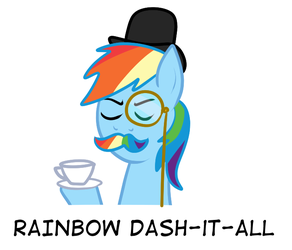 Rainbow Dash-it-all