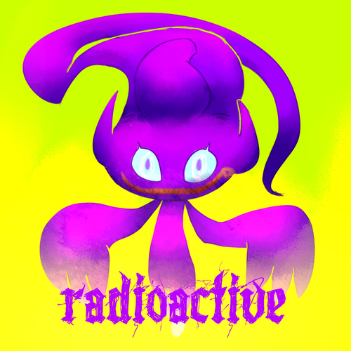 Most recent image: Radioactive