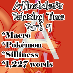 A-Ninetales's Relaxing Time Part 4