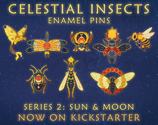 Celestial Insects Pins 2: Sun & Moon Kickstarter!