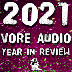 2021 Year In Review (Vore audio)