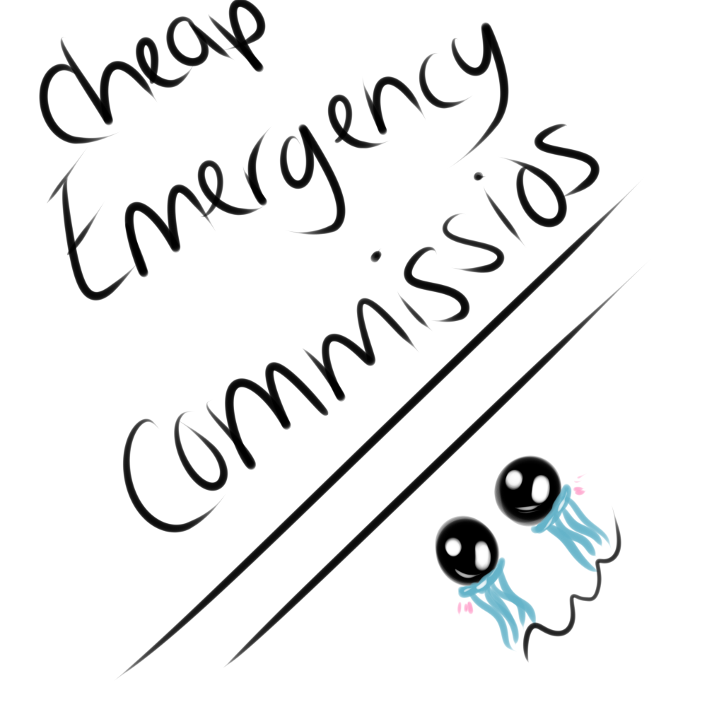 Most recent image: Emergency Commissions!