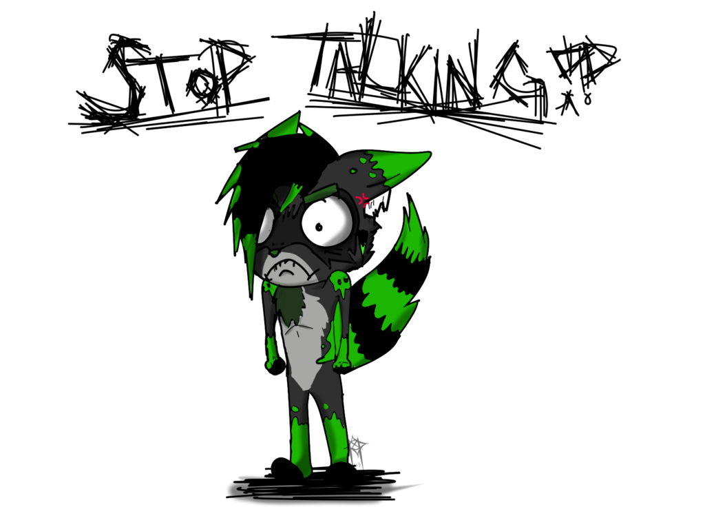 Stop Talking!!!!